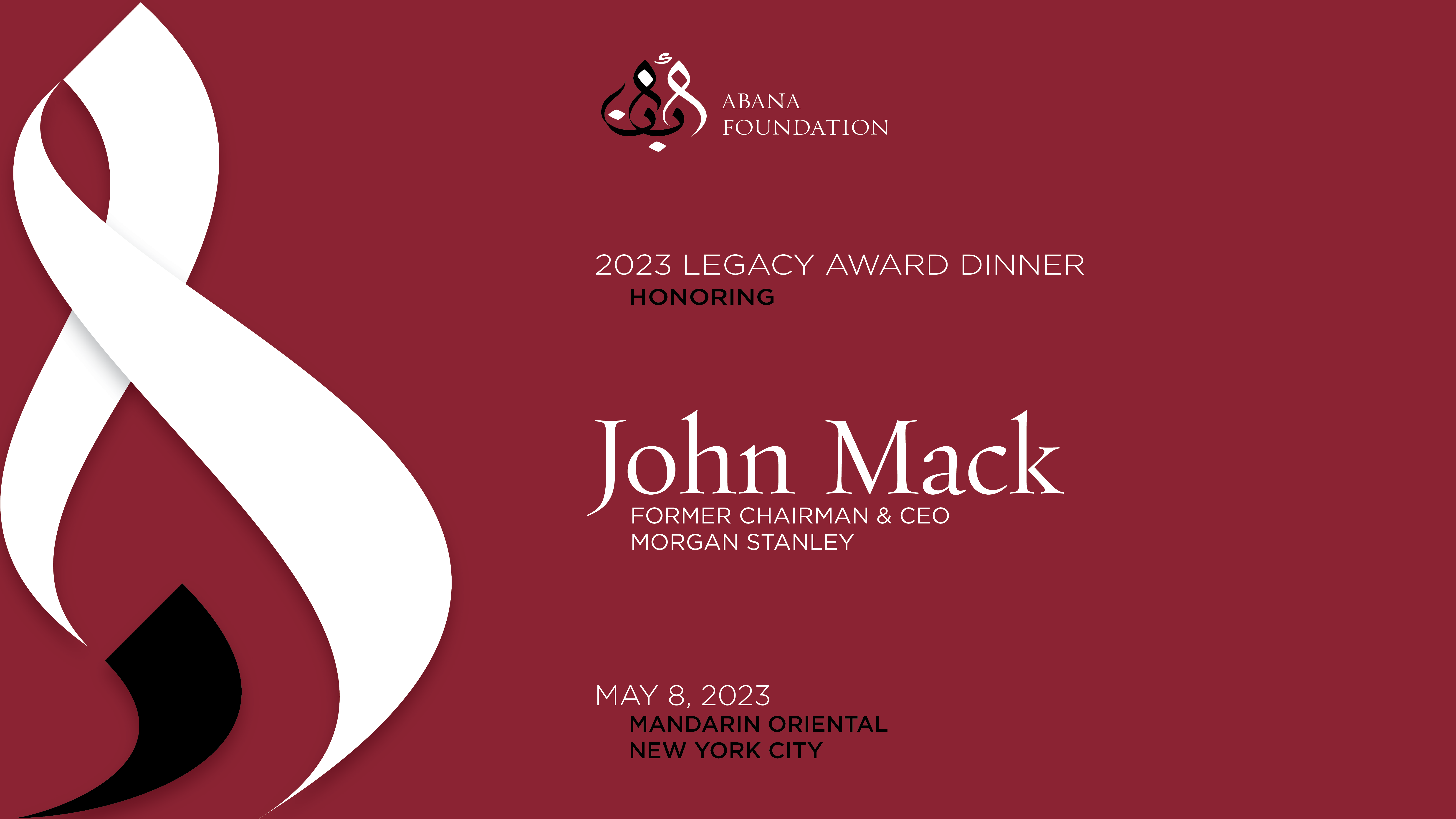 2023 Legacy Award Dinner honoring John Mack, former Chairman & CEO, Morgan Stanley