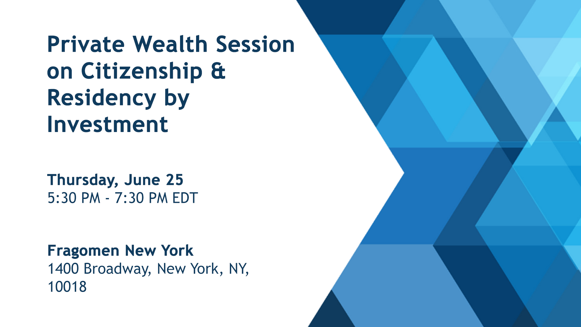 Private Wealth Session on Citizenship & Residency by Investment with Fragomen